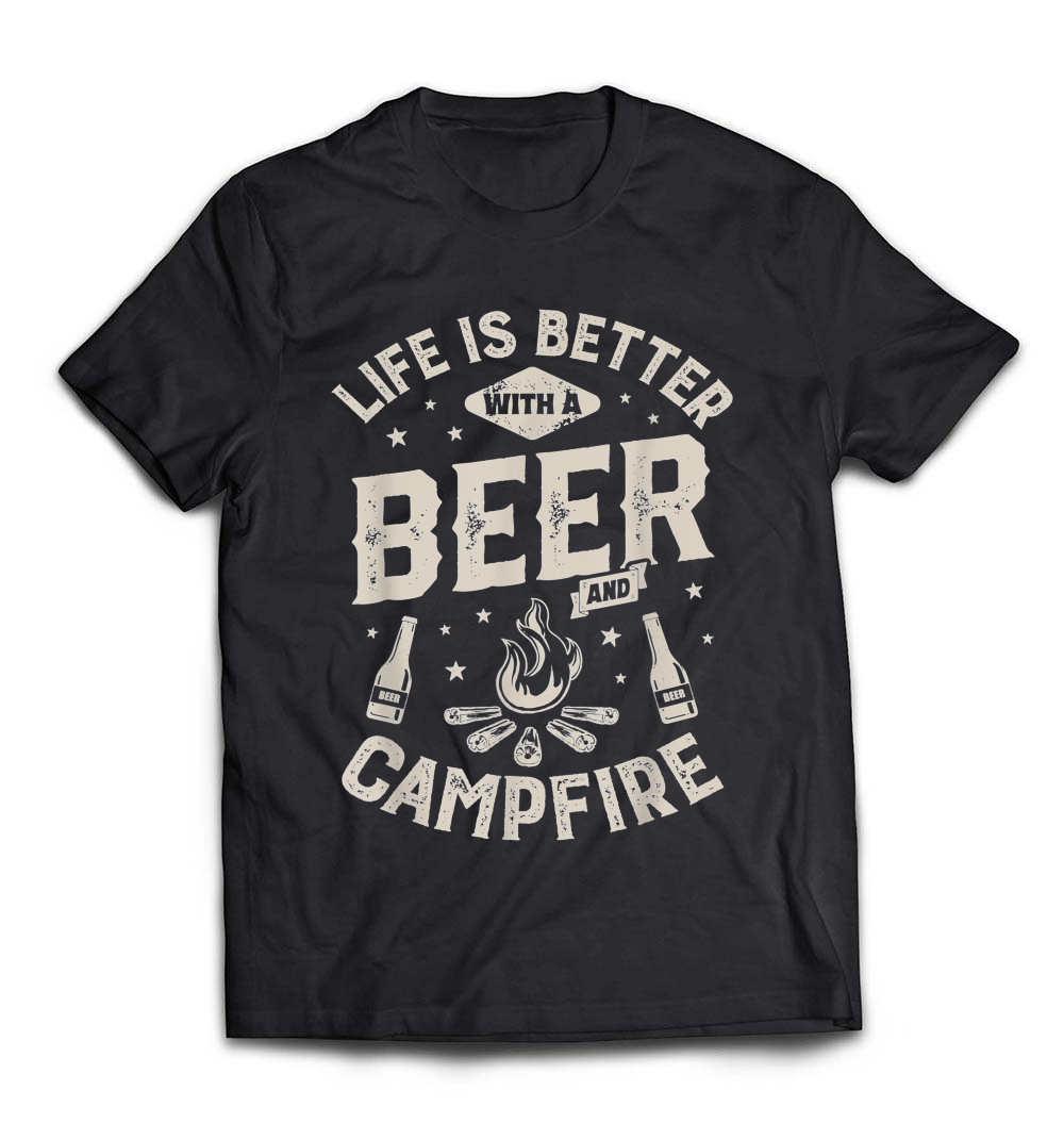 “Life Is Better With A Beer and Campfire” T-Shirt – The Perfect Camping Gift for Outdoor Enthusiasts